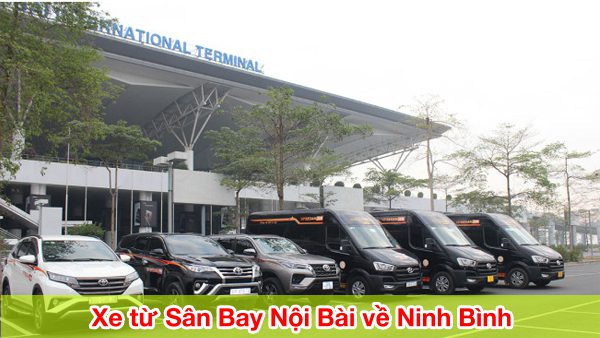 dich vu xe tu san bay noi bai ve ninh binh tien loi va chat luong