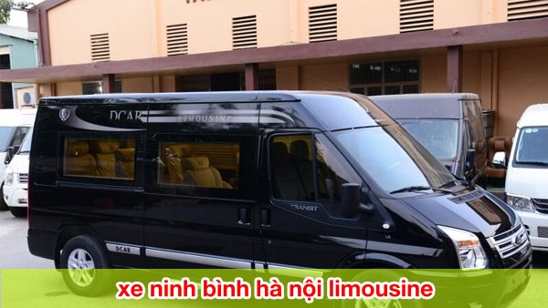 dich vu xe limousine tu ninh binh ve ha noi trai nghiem du lich dang cap